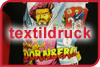 TEXTILDRUCK - Allgemeines - Digitaler Textildruck - Flex, Flock - Siebdruck - Transferdruck - Sublimation - Referenzen